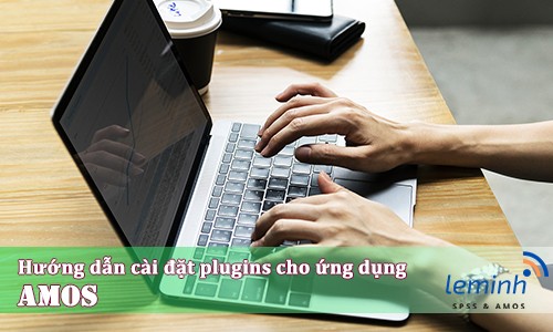 Hướng dẫn cài đặt các plugins cho phần mềm AMOS