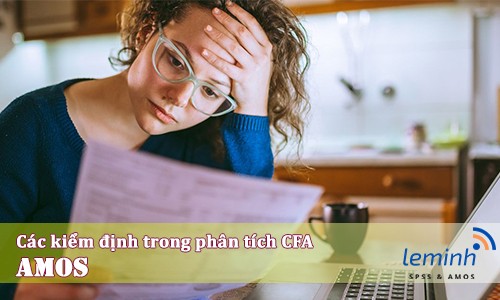 Cách tính các chỉ số CR AVE MSV trong phân tích CFA để đánh giá tính hội tụ và tính phân biệt trong AMOS