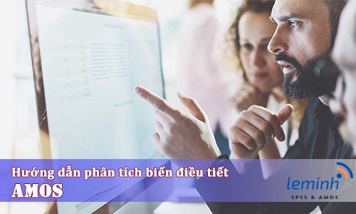 Hướng dẫn phân tích biến điều tiết sử dụng phần mềm AMOS