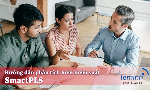 Hướng dẫn phân tích biến kiểm soát sử dụng phần mềm PLS SMART