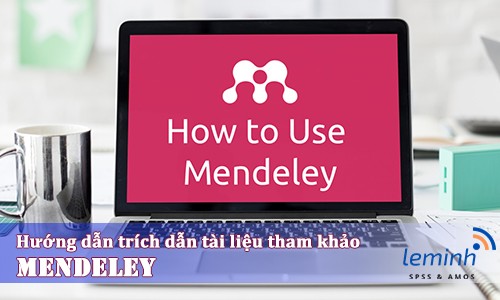 Hướng dẫn sử dụng Medeley để trích dẫn tài liệu tham khảo