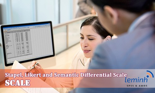 Tìm Hiểu Về Các Thang Đo: Stapel, Likert Và Semantic Differential