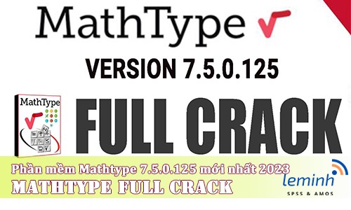 Phần mềm Mathtype 7.5.0.125 full crack mới nhất 2023