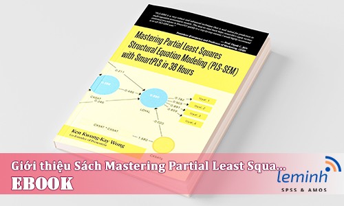 Giới thiệu cuốn sách Mastering Partial Least Squares Structural Equation Modeling (Pls-Sem) with Smartpls in 38 Hours.