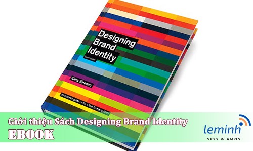 Giới thiệu cuốn sách Designing Brand Identity của Alina Wheeler