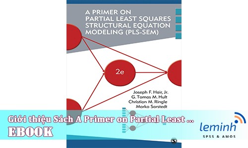 Giới thiệu cuốn sách A Primer on Partial Least Squares Structural Equation Modeling (PLS-SEM)